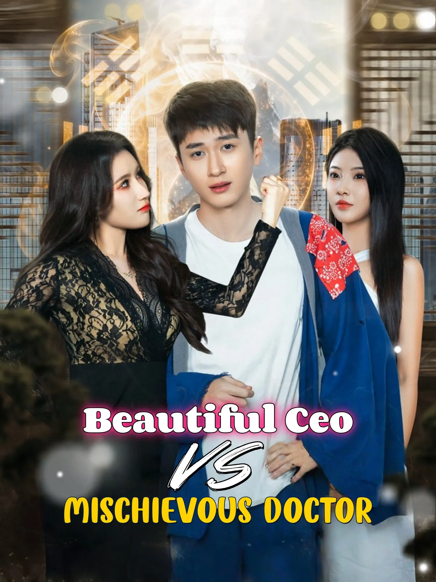 Beautiful Ceo Vs Mischievous Doctor